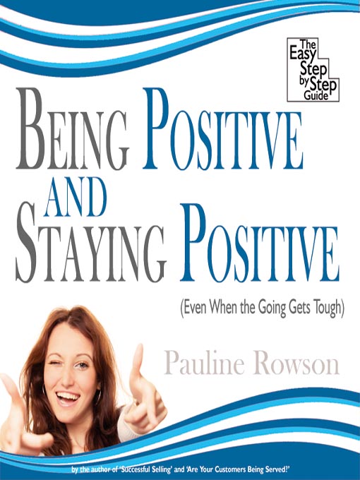 Title details for Being Positive and Staying Positive by Pauline Rowson - Available